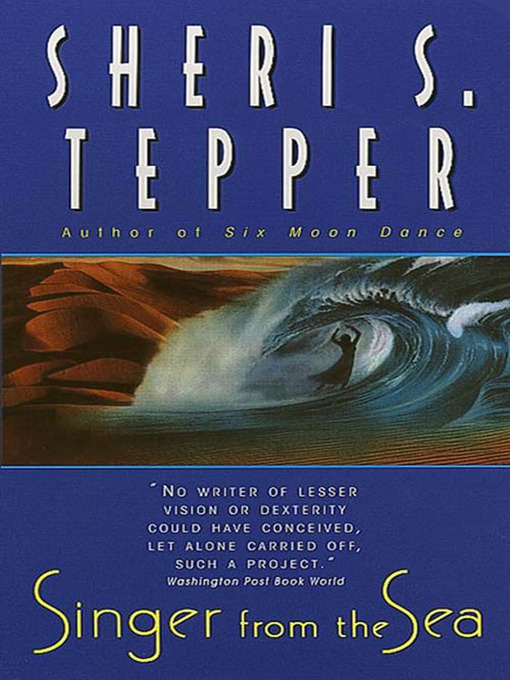 Title details for Singer from the Sea by Sheri S. Tepper - Available